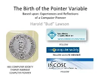 PL/I List Processing • PL/I Language Lacked Facili�Es for Trea�Ng Linked Lists HAROLD LAWSON,JR