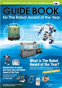 What Is the Robot Award of the Year? Introduction of Robots Robots, Parts, Software, and More Are Eligible