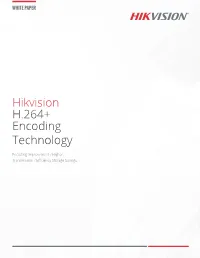 Hikvision H.264+ Encoding Technology