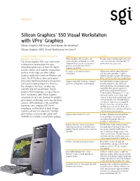 Silicon Graphics® 550 Visual Workstation with Vpro™ Graphics Silicon Graphics 550 Visual Workstation for Windows® Silicon Graphics 550L Visual Workstation for Linux®