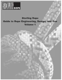 Sterling Rope Guide to Rope Engineering, Design, and Use Volume 1 Tech Manual