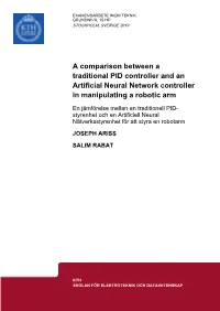 A Comparison Between a Traditional PID Controller and an Artificial Neural Network Controller in Manipulating a Robotic Arm