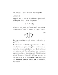 Cocycles and Pro-Objects Cocycles Suppose That X and Y Are Simplicial Presheaves