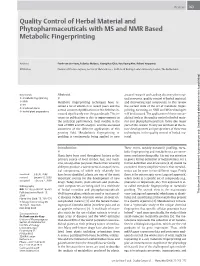 Quality Control of Herbal Material and Phytopharmaceuticals with MS and NMR Based Metabolic Fingerprinting
