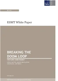 Breaking the Doom Loop: the Euro Zone Basket.” ESMT White Paper No