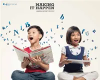 Making It Happen Annual Report 2011/2012 a Library Is an Enchanting Place That Ignites Imagination