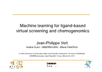 Machine Learning for Ligand-Based Virtual Screening and Chemogenomics