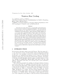 Neutron Star Cooling and Discuss the Main Issue: What We Can Learn About the Internal Structure of Neutron Stars by Confronting Theory and Observation