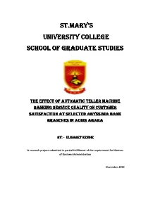 The Effect of Automatic Teller Machine Banking Service Quality on Customer Satisfacsatisfactiontion at Selected Abyssinia Bank Branches in Addis Ababa