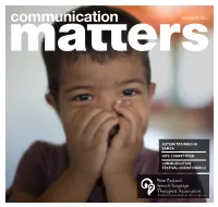 Communication Matters Is Printed on Recycled Paper Using Vegetable-Based Inks