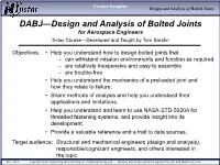 DABJ—Design and Analysis of Bolted Joints for Aerospace Engineers 3-Day Course—Developed and Taught by Tom Sarafin
