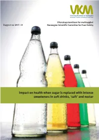 Impact on Health When Sugar Is Replaced with Intense Sweeteners in Soft Drinks, ‘Saft’ and Nectar