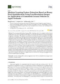 Machine Learning Feature Extraction Based on Binary Pixel Quantiﬁcation Using Low-Resolution Images for Application of Unmanned Ground Vehicles in Apple Orchards