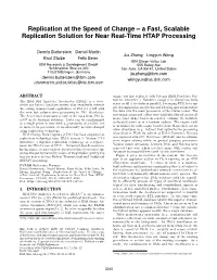 Replication at the Speed of Change – a Fast, Scalable Replication Solution for Near Real-Time HTAP Processing