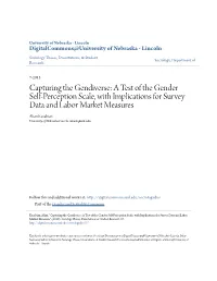 A Test of the Gender Self-Perception Scale, with Implications for Survey Data and Labor Market Measures Alian Kasabian University of Nebraska-Lincoln, Aliank@Unl.Edu