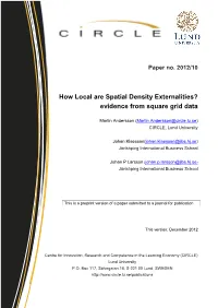 How Local Are Spatial Density Externalities? Evidence from Square Grid Data