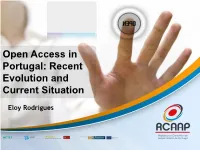 Open Access in Portugal: Recent Evolution and Current Situation