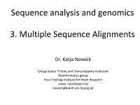 Sequence Analysis and Genomics 3. Multiple Sequence Alignments