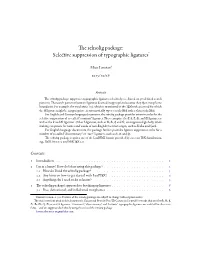 The Selnolig Package: Selective Suppression of Typographic Ligatures*