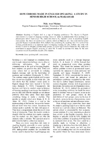 HOW ERRORS MADE in ENGLISH SPEAKING: a STUDY in SENIOR HIGH SCHOOL in MAKASSAR