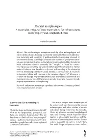 Marxist Morphologies a Materialist Critique of Brute Materialities, Fl at Infrastructures, Fuzzy Property and Complexifi Ed Cities