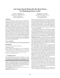 Are Deep Neural Networks the Best Choice for Modeling Source Code?