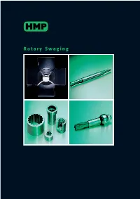 Rotary Swaging What Is Rotary Swaging?