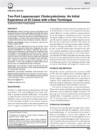 Two Port Laparoscopic Cholecystectomy: an Initial Experience10.5005/Jp-Journals-10033-1227 of 25 Cases with a New Technique Original Article