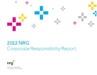 2012 NRG Corporate Responsibility Report ABOUT THIS REPORT Post-Merger NRG