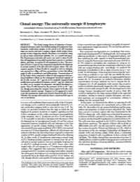 Clonal Anergy: the Universally Anergic B Lymphocyte (Immunological Tolerance/Monoclonal Anti-,A/B Cell Differentiation/Fluorescence-Activated Cell Sorter) BEVERLEY L