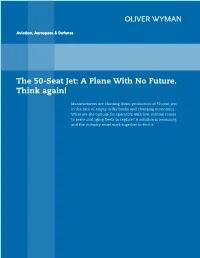 The 50-Seat Jet: a Plane with No Future. Think Again!