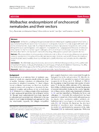 Wolbachia: Endosymbiont of Onchocercid Nematodes and Their Vectors Ranju Ravindran Santhakumari Manoj1, Maria Stefania Latrofa1, Sara Epis2 and Domenico Otranto1,3*