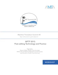 WPTP 2015: Post-Editing Technology and Practice