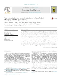 Text Normalization and Semantic Indexing to Enhance Instant Messaging and SMS Spam ﬁltering