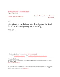 The Effects of Medial and Lateral Wedges on Iliotibial Band Strain During Overground Running Evan M