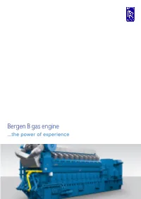 Bergen B Gas Engine ...The Power of Experience Tomorrow’S Gas Engine Technology