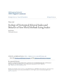 Ecology of Neotropical Arboreal Snakes and Behavior of New World Mollusk-Eating Snakes Julie M
