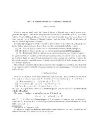 FINITE DIMENSIONAL NORMED SPACES in This Course We Shall Study the Classical Theory of Banach Spaces with an Eye to Its Quantita