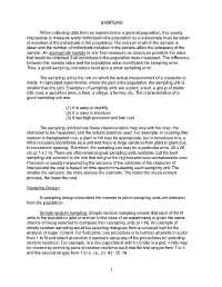 SAMPLING When Collecting Data from an Experiment Or a General