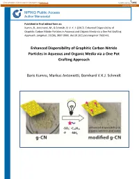 Enhanced Dispersibility of Graphitic Carbon Nitride Particles in Aqueous and Organic Media Via a One Pot Grafting Approach