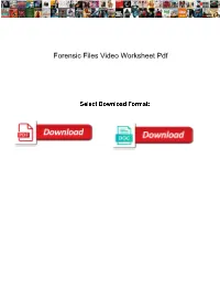 Forensic Files Video Worksheet Pdf