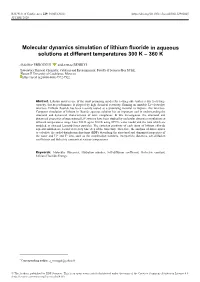 Molecular Dynamics Simulation of Lithium Fluoride in Aqueous Solutions at Different Temperatures 300 K – 360 K