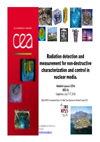 Radiation Detection and Measurement for Non-Destructive Characterization and Control in Nuclear Media