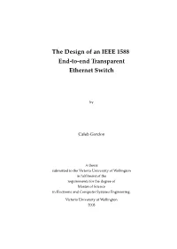 The Design of an IEEE 1588 End-To-End Transparent Ethernet Switch