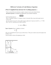 Different Variants of Cash Balance Equation (Note-Compiled from Internet for Teaching Purpose )