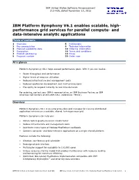 IBM Platform Symphony V6.1 Enables Scalable, High- Performance Grid Services for Parallel Compute- and Data-Intensive Analytic Applications