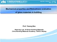 Mechanical Properties and Robustness Evaluation of Glass Materials in Building
