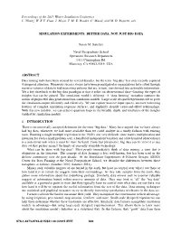 Simulation Experiments: Better Data, Not Just Big Data