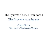 The Systems Science Framework the Economy As a System