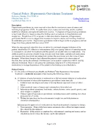 Clinical Policy: Hyperemesis Gravidarum Treatment Reference Number: PA.CP.MP.34 Effective Date: 01/18 Coding Implications Last Review Date: 04/18 Revision Log